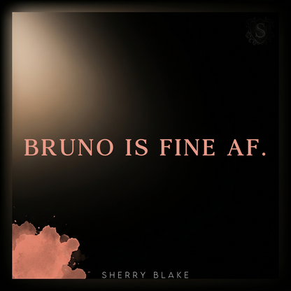 Bruno Sartori Syndicate — fine AF — mafia romance quote card — Sherry Blake