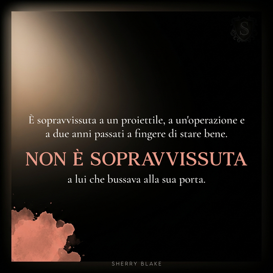 Dante – Sherry Blake: “Non è sopravvissuta al suo bussare alla porta” | Sartori Syndicate, dark romance mafioso