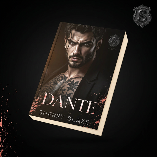 Dante by Sherry Blake – paperback cover, Sartori Syndicate dark mafia romance (Book 6)