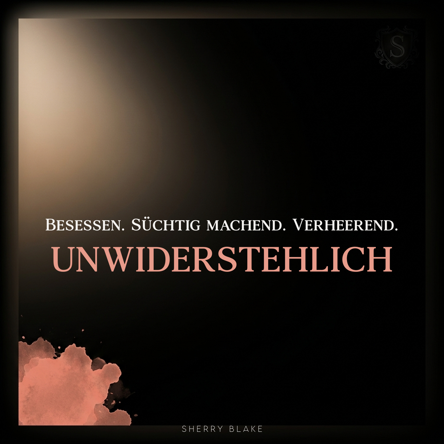 Vittoria – Sherry Blake: “Besessen. Süchtig machend. Verheerend. Unwiderstehlich.” | Sartori-Syndicate Dark-Mafia-Romance
