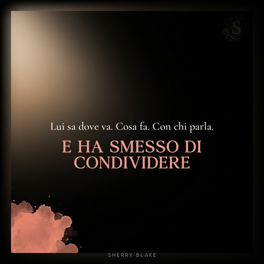 Vittoria – Sherry Blake: “E ha smesso di condividere” | Sartori Syndicate, dark romance mafioso